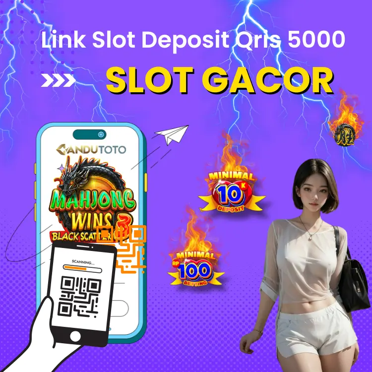 Slot Qris : Link Slot Deposit Qris 5000 Gila Gampang Jackpot